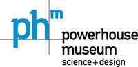 Powerhouse Museum, Museum of Applied Arts and Sciences Powerhouse Museum, Museum of Applied Arts and Sciences